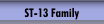 ST-13 Family